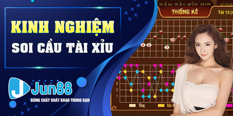 Kinh nghiệm soi cầu tài xỉu